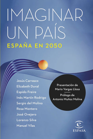Imaginar Un Pais. España En 2050