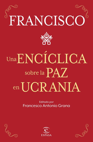 Una Enciclica Sobre La Paz En Ucrania