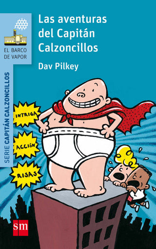 Las Aventuras Del Capitán Calzoncillos