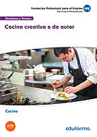 Uf0070 Cocina Creativa O De Autor. Certificado De Profesionalidad Cocina. Familia Profesional Hostel