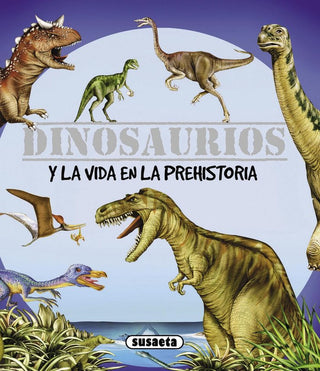 Dinosaurios Y La Vida En La Prehistoria
