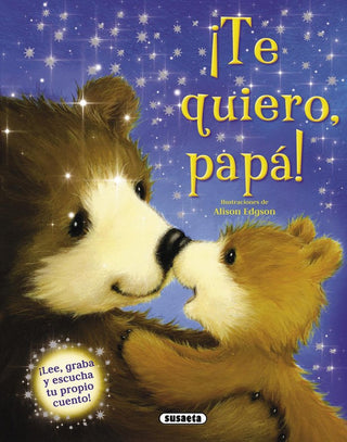 ¡Te Quiero, Papá!