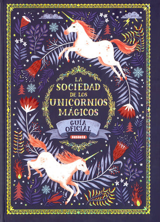 La Sociedad De Los Unicornios Mágicos