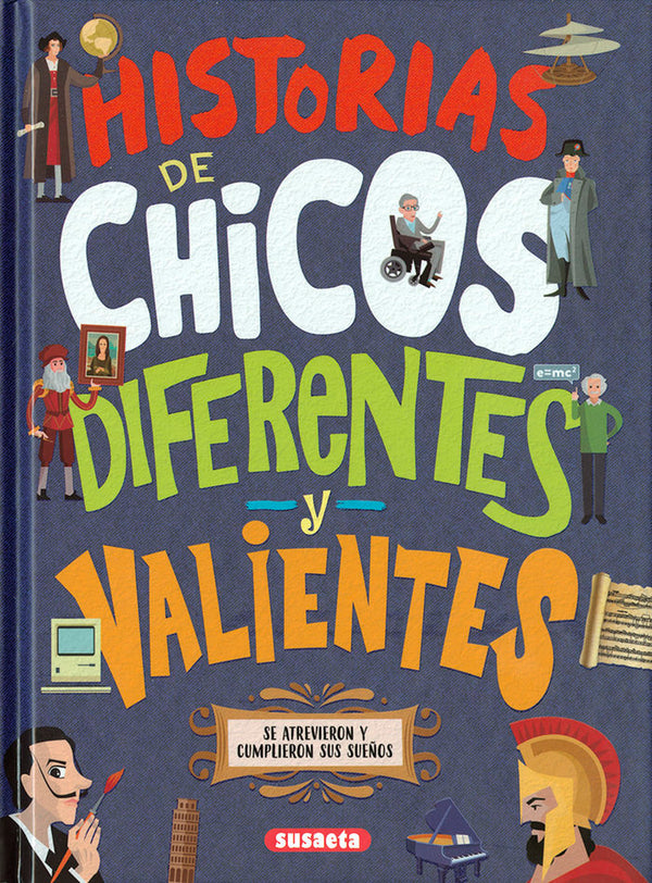 Historias De Chicos Diferentes Y Valientes