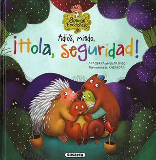 Adiós, Miedo. ¡Hola, Seguridad!