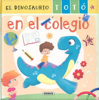 El Dinosaurio Toto En El Colegio