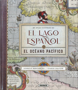El Lago Español. El Oceano Pacifico