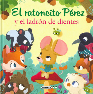 El Ratoncito Perez Y El Ladron De Dientes