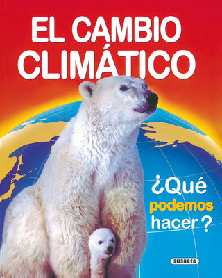 El Cambio Climatico