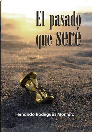 El Pasado Que Seré