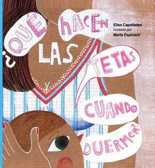 ¿Qué Hacen Las Tetas Cuando Duermen?