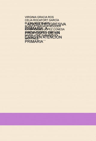 Afasia Progresiva Primaria: A Propósito De Un Caso En Atenci