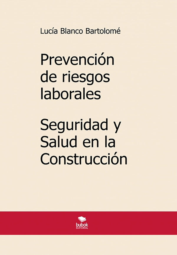 Prevención De Riesgos Laborales. Seguridad Y Salud En La Con