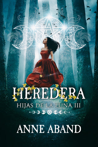 Hijas De La Luna Iii Heredera