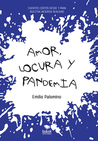 Amor, Locura Y Pandemia
