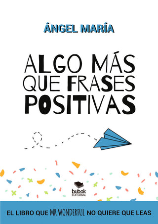 Algo Más Que Frases Positivas