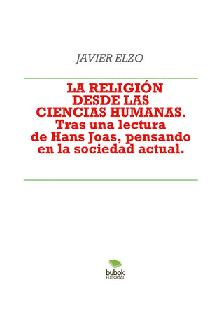 La Religión Desde Las Ciencias Humanas. Tras Una Lectura De