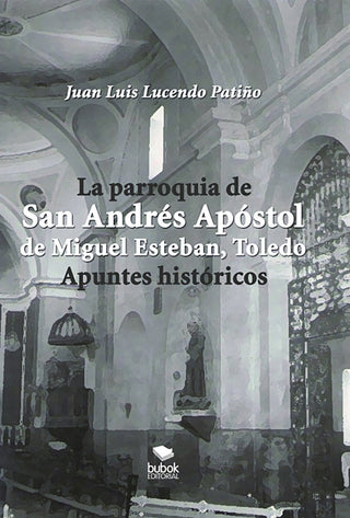 La Parroquia De San Andrés Apóstol De Miguel Esteban (Toledo
