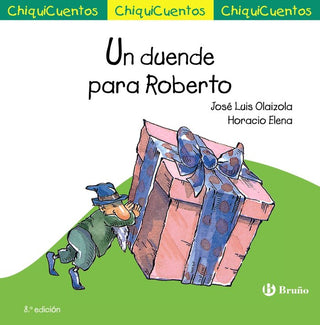 Chiquicuento 9. Un Duende Para Roberto