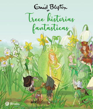 Enid Blyton Trece Historias Fantasticas