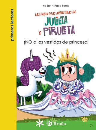 Julieta Y Piruleta 1 No A Los Vestidos De Princesa