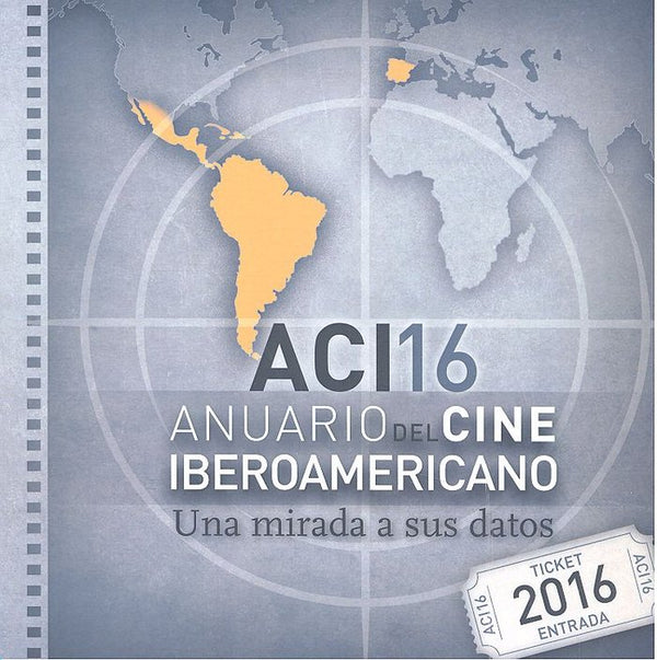 Anuario Del Cine Iberoamericano 2016