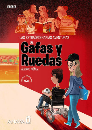 Las Extraordinarias Aventuras De Gafas Y Ruedas.