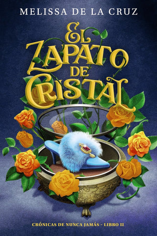 El Zapato De Cristal Cronicas De Nunca Jamas, 2)