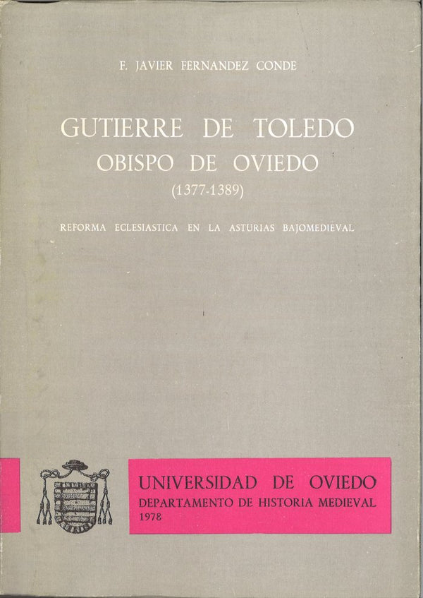 Gutierre De Toledo. Obispo De Oviedo (1377-1389)