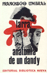 Larra, Anatomía De Un Dandy