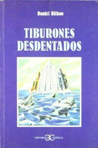 Tiburones Desdentados .