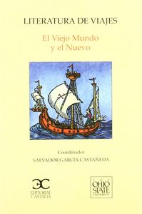 Literatura De Viajes. El Viejo Mundo Y El Nuevo