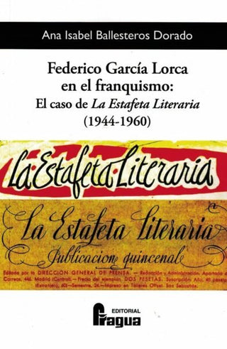 Federico Garcia Lorca En El Franquismo Estafeta Literaria