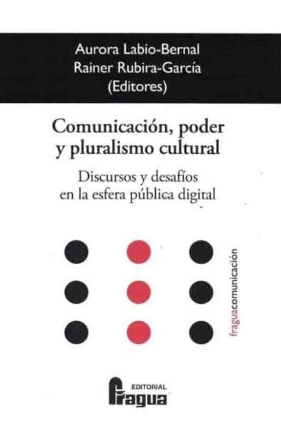 Comunicacion Poder Y Pluralismo Cultural Discurso Y Desafio