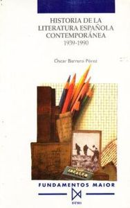 Historia De La Literatura Espa?Ola Contempor?Nea (1939-1990)