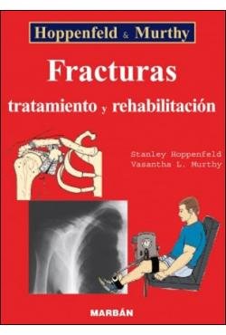 Fracturas. Tratamiento Y Rehabilitacion