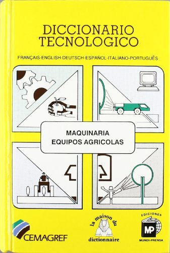 Dic.Tecnologico Maquinaria Y Equipos Agr