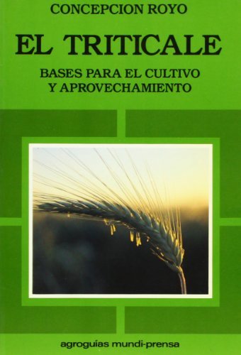 Elátriticale.Ábasesáparaáelácultivoáyáaprovechamiento