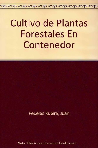 Cultivo De Plantas Forestales En Contenedor