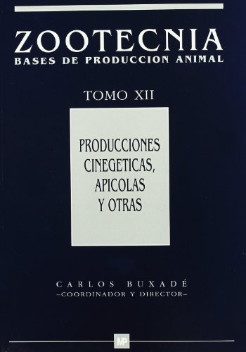 Produccionesácinegéticas,Áapícolasáyáotras.Ázootecniaátomoáxii