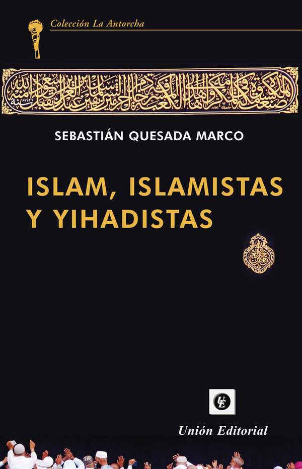 Islam, Islamistas Y Yihadistas