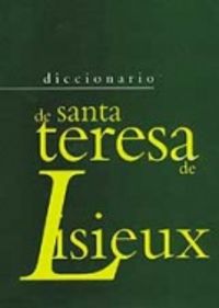 Diccionario De Santa Teresa De Lisieux
