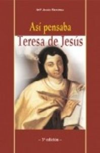 Así Pensaba Teresa De Jesús