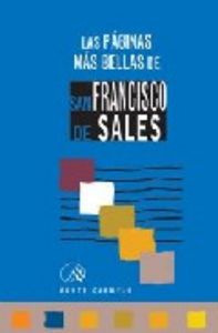 Las Páginas Más Bellas De San Francisco De Sales