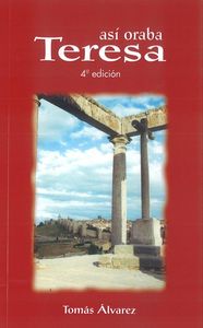 Así Oraba Teresa De Jesús