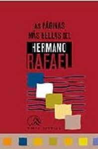 Las Páginas Más Bellas Del Hermano Rafael Arnaiz