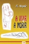 A Vivir A Morir