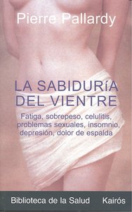 La Sabiduría Del Vientre