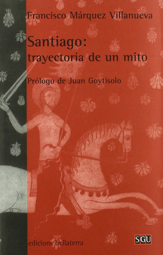 Santiago Trayectoria De Un Mito