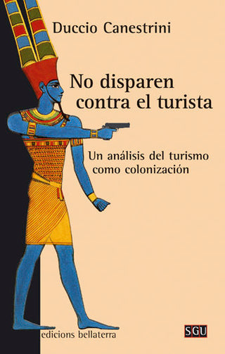 No Disparen Contra El Turista